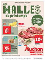 Les halles de printemps : les prix bas, c'est toujours de saison.  des magasins Auchan Valable du 18 au 22 mars 2025