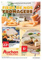 Fier d'etre fromagers est des magasins Auchan Valable du 22 au 28 avril 2025