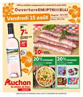 Ouverture 15 aout 2025 chez Auchan Valable du 15 août 2025