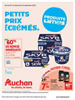 Petits prix écrémés chez Auchan Valable du 09 au 21 septembre 2025