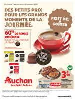 Des petits prix pour les grands moments de la journée des magasins Auchan Valable du 07 au 19 octobre 2025