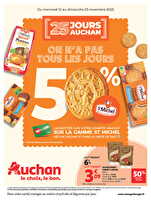25 jours auchan, je fais le plein de bonnes affaires chez Auchan Valable du 12 au 23 novembre 2025