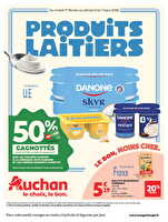 Produits laitiers  des magasins Auchan Valable du 17 février au 01 mars 2026