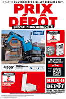Prix dépôt spécial chantiers d'été chez Brico dépôt Valable du 04 au 17 juillet 2025