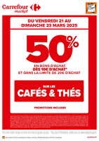 Operation bon d’achat sur les cafes & thes chez Carrefour market Valable du 21 au 23 mars 2025