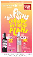 Foire aux vins, le guide des bons plans des magasins Carrefour market Valable du 11 au 23 mars 2025