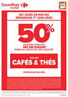 Operation bon d’achat sur cafes & thes chez Carrefour market Valable du 29 mai au 01 juin 2025