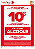 Ce week-end, operation bon d’achat sur l’alcool des magasins Carrefour market Valable du 27 au 29 juin 2025