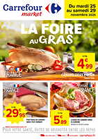 Foire au gras des magasins Carrefour market Valable du 25 au 29 novembre 2025