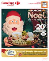 Le marche de noel nos regions ! des magasins Carrefour market Valable du 09 au 24 décembre 2025