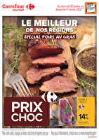 Le meilleur de nos régions - spécial foire au gras des magasins Carrefour market Valable du 28 janvier au 01 février 2026