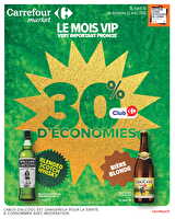 Le mois vip 30% d'économies des magasins Carrefour market Valable du 10 au 22 mars 2026