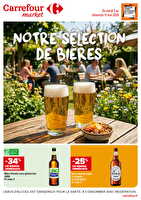 Notre sélection de bières chez Carrefour market Valable du 05 au 17 mai 2026