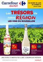 Les trésors de notre région - les vins du roussillon chez Carrefour market Valable du 30 juin au 11 juillet 2026