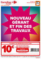 Découvrez votre nouveau magasin ! des magasins Carrefour market Valable du 07 au 26 juillet 2026