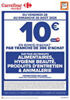Offres à ne pas manquer ! des magasins Carrefour market Valable du 28 au 30 août 2026