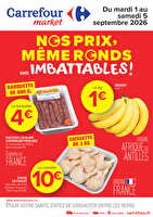 Nos prix même ronds sont imbattables ! des magasins Carrefour market Valable du 01 au 05 septembre 2026