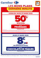 Les bons plans de dernière minute du 25 au 29 mars 2025 des magasins Carrefour Valable du 25 au 29 mars 2025