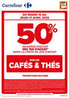 Operation bon d’achat sur cafes & thes chez Carrefour Valable du 15 au 17 avril 2025