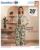 Mode été chez Carrefour Valable du 29 avril au 12 mai 2025