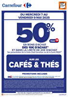 Operation bons d’achat cafés et thés chez Carrefour Valable du 07 au 09 mai 2025