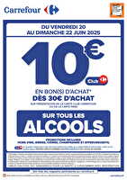 Opération bon d’achat sur les alcools des magasins Carrefour Valable du 20 au 22 juin 2025