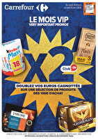 Le mois vip, des promos très importantes des magasins Carrefour Valable du 24 février au 09 mars 2026