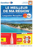 Le meilleur de ma région - languedoc-roussillon des magasins Carrefour Valable du 21 juillet au 10 août 2026