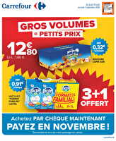 Gros volumes = petits prix des magasins Carrefour Valable du 20 août au 07 septembre 2026