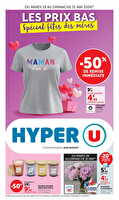 Fête des mères ! chez Hyper U Valable du 19 au 31 mai 2026