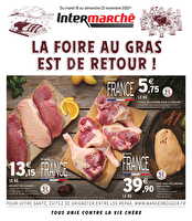La foire au gras est de retour des magasins Intermarché Valable du 18 au 11 novembre 2025
