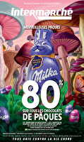 Merveilleuses pâques chez Intermarché Valable du 24 au 17 mars 2026