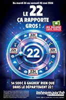 14 500€ a gagner, rien que dans le département 22 ! chez Intermarché Valable du 26 au 30 mai 2026