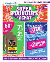 Super pouvoirs d'achat chez Leclerc Valable du 25 mars au 05 avril 2025