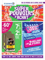 Super pouvoirs d'achat chez Leclerc Valable du 25 mars au 05 avril 2025