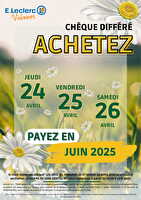 Operation cheque differe avril chez Leclerc Valable du 24 au 26 avril 2025