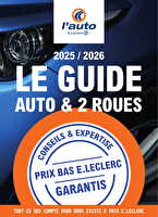 Guide equipement auto 2025/2026 chez Leclerc Valable du 22 avril 2025 au 28 mars 2026