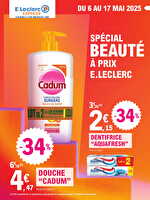 Spécial beauté chez Leclerc Valable du 06 au 17 mai 2025