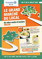Grand marché du local  chez Leclerc Valable du 01 au 12 juillet 2025