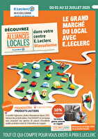 Grand marché du local des magasins Leclerc Valable du 01 au 12 juillet 2025