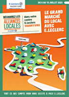 Alliances locales des magasins Leclerc Valable du 08 au 19 juillet 2025