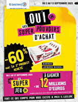 Super pouvoirs d'achat chez Leclerc Valable du 31 août 2025