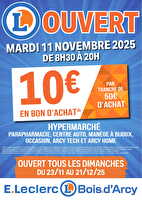 Ouv. 11 novemre 2025 des magasins Leclerc Valable du 09 novembre 2025