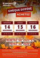 Operation cheque differe novembre des magasins Leclerc Valable du 11 novembre 2025