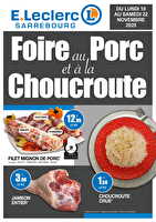 Foire au porc et choucroute novembre chez Leclerc Valable du 10 au 22 novembre 2025