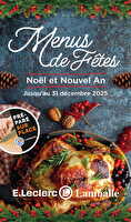 Tract menus fêtes 2025 chez Leclerc Valable du 04 au 31 décembre 2025