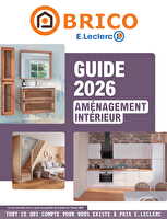 Guide aménagement intérieur chez Leclerc Valable du 06 janvier au 31 décembre 2026