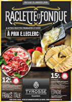 Special raclette & fondue  chez Leclerc Valable du 06 au 10 janvier 2026
