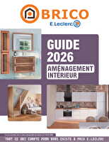 Guide aménagement intérieur chez Leclerc Valable du 06 janvier au 31 décembre 2026