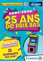 16p anniversaire 25 ans des magasins Leclerc Valable du 17 mars au 04 avril 2026